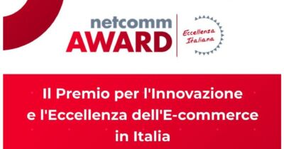 Netcomm AWARD 2022: XI edizione per il premio per l'innovazione e l'eccellenza dell'eCommerce
