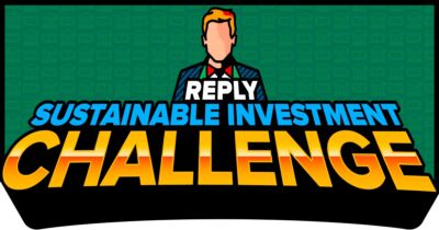 Reply Sustainable Investment Challenge 2022: al via la nuova edizione della sfida dedicata agli investimenti sostenibili