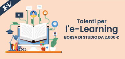 Talenti per l’e-Learning 2022 mette a disposizione una borsa di studio di 2mila euro
