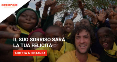 “Il suo sorriso sarà la tua felicità”: la campagna ActionAid per l'adozione a distanza