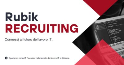 Rubik Recruiting: un'azienda di ricerca del personale IT in Albania fondata da Alessio Puddu